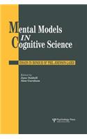 Mental Models In Cognitive Science: Essays In Honour Of Phil Johnson-Laird