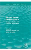 Shared Space: Divided Space