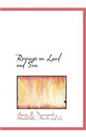 Rovings on Land and Sea