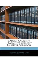 Caecilii Calactini Fragmenta Collegit Ernestvs Ofenloch