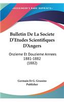 Bulletin De La Societe D'Etudes Scientifiques D'Angers