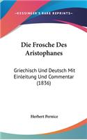 Die Frosche Des Aristophanes