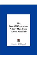 The Bone of Contention