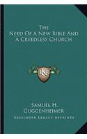 The Need Of A New Bible And A Creedless Church