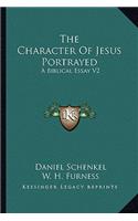 The Character Of Jesus Portrayed