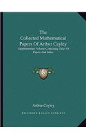 The Collected Mathematical Papers Of Arthur Cayley