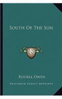 South of the Sun