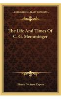 Life and Times of C. G. Memminger