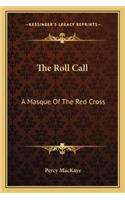The Roll Call: A Masque Of The Red Cross(English)