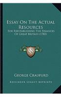 Essay On The Actual Resources