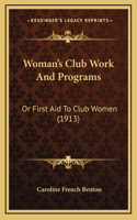 Woman's Club Work and Programs