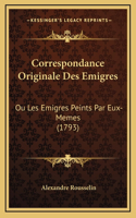 Correspondance Originale Des Emigres