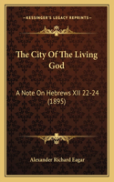 City Of The Living God