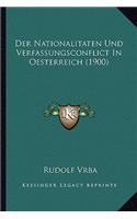 Nationalitaten Und Verfassungsconflict In Oesterreich (1900)