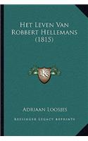 Het Leven Van Robbert Hellemans (1815)