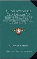 Collection Of Old Ballads V3: Corrected From The Best And Most Ancient Copies Extant, With Introductions Historical And Critical (1725)