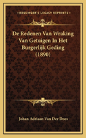 De Redenen Van Wraking Van Getuigen In Het Burgerlijk Geding (1890)