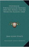 Historisch-Topographische Notizen Uber Den Rebbau Und Die Weine Des Elsasses (1828)