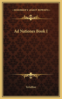 Ad Nationes Book I