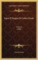 Sopra Il Disegno Di Codice Penale