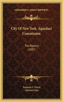 City Of New York, Aqueduct Commission