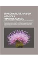 Eparchie Rosyjskiego Ko CIO a Prawos Awnego: Eparchia Abaka Ska I Kyzy Ska, Eparchia Anadyrska I Czukocka