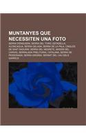 Muntanyes Que Necessiten Una Foto: Serra D'Enguera, Serra del Toro, Estadella, Aconcagua, Serra Gelada, Serra de La Pala(Catalan)