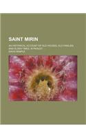 Saint Mirin; An Historical Account of Old Houses, Old Families, and Olden Times, in Paisley