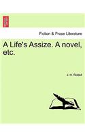 A Life's Assize. a Novel, Etc.