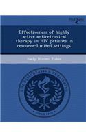 Effectiveness of Highly Active Antiretroviral Therapy in HIV Patients in Resource-Limited Settings