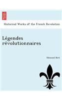 Le Gendes Re Volutionnaires: (French)
