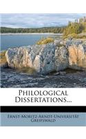 Philological Dissertations...
