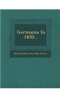 Germania in 1850...