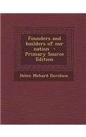 Founders and Builders of Our Nation
