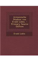 Armenische Studien Von Evald Liden.