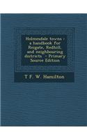 Holmesdale Towns: A Handbook for Reigate, Redhill, and Neighbouring Districts
