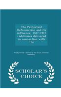 The Protestant Reformation and Its Influence, 1517-1917