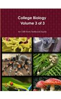 College Biology Volume 3 of 3