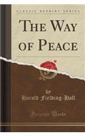 The Way of Peace (Classic Reprint)