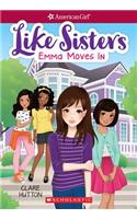 Emma Moves in (American Girl: Like Sisters #1), Volume 1