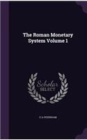 The Roman Monetary System Volume 1