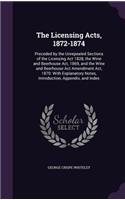 Licensing Acts, 1872-1874