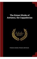 The Extant Works of Aretaeus, the Cappadocian