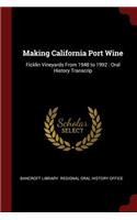 Making California Port Wine