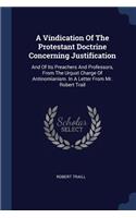 A Vindication Of The Protestant Doctrine Concerning Justification