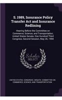 S. 1989, Insurance Policy Transfer Act and Insurance Redlining