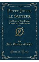 Petit-Jules, Le Sauteur, Vol. 1