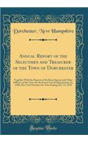 Annual Report of the Selectmen and Treasurer of the Town of Dorchester