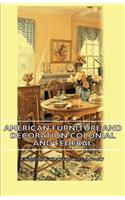 American Furniture and Decoration Colonial and Federal