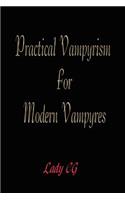 Practical Vampyrism for Modern Vampyres